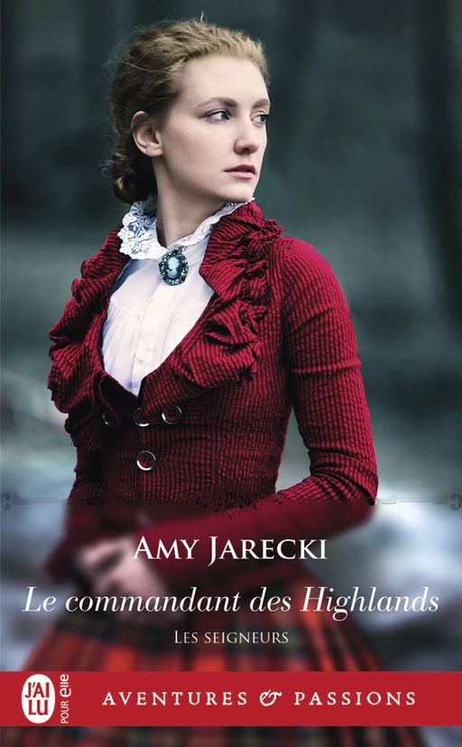 Les Seigneurs (Tome 2) - Le commandant des Highlands - Amy Jarecki - J'ai Lu