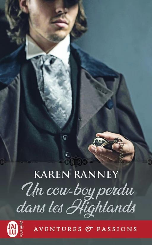 Un cow-boy perdu dans les Highlands - Karen Ranney - J'ai Lu