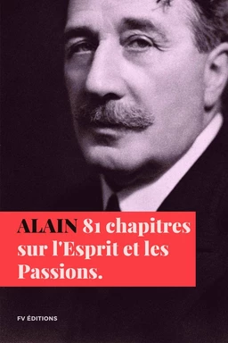 Quatre-vingt-un chapitres sur l'Esprit et les passions