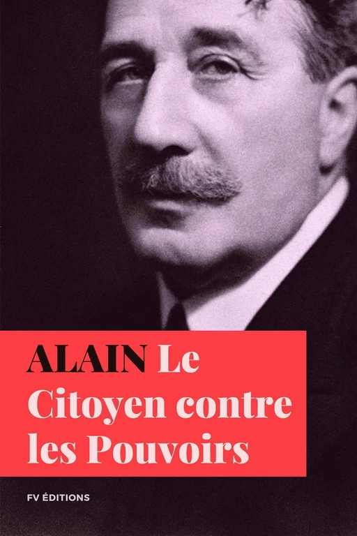 Le citoyen contre les pouvoirs -  Alain - Bookelis