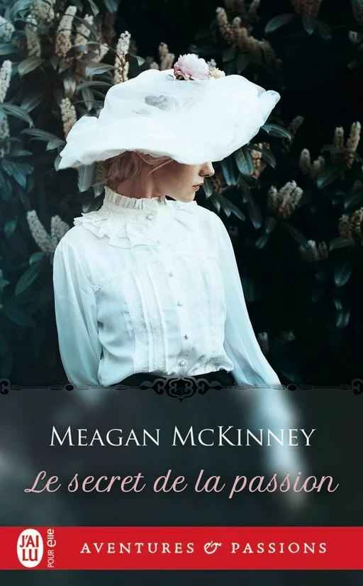 Le secret de la passion - Meagan McKinney - J'ai Lu