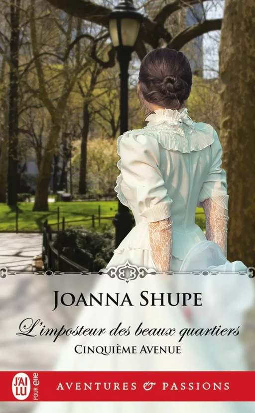 Cinquième avenue (Tome 1) - L'imposteur des beaux quartiers - Joanna Shupe - J'ai Lu