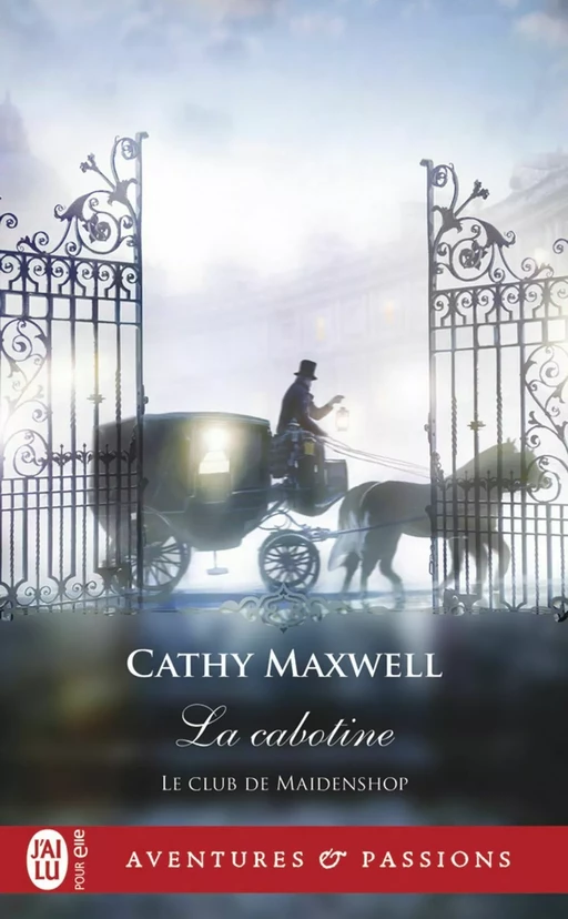 Le club de Maidenshop (Tome 1) - La cabotine - Cathy Maxwell - J'ai Lu