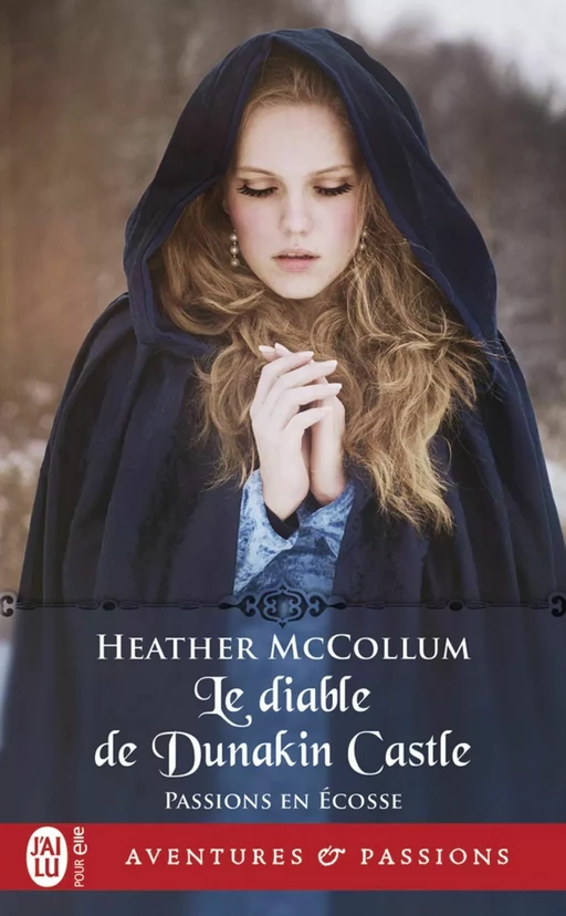 Passions en Écosse (Tome 4) - Le diable de Dunakin Castle - Heather McCollum - J'ai Lu