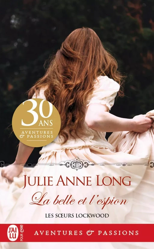 Les sœurs Lockwood (Tome 1) - La belle et l'espion - Julie Anne Long - J'ai Lu