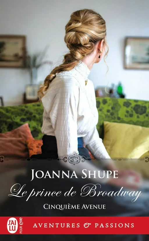 Cinquième avenue (Tome 2) - Le prince de Broadway - Joanna Shupe - J'ai Lu