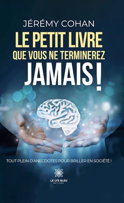 Le petit livre que vous ne terminerez jamais !