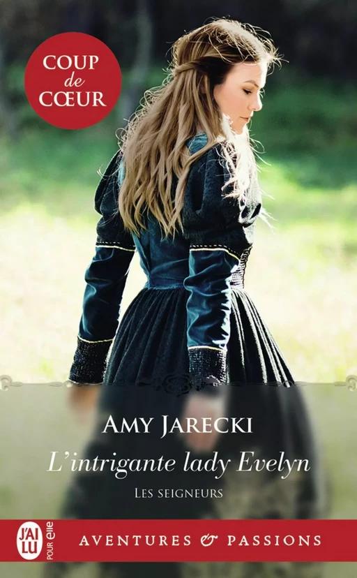 Les Seigneurs (Tome 6) - L'intrigante lady Evelyn - Amy Jarecki - J'ai Lu