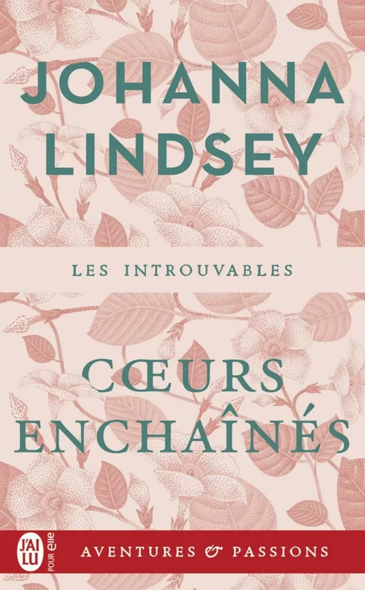 Cœurs enchaînés - Johanna Lindsey - J'ai Lu