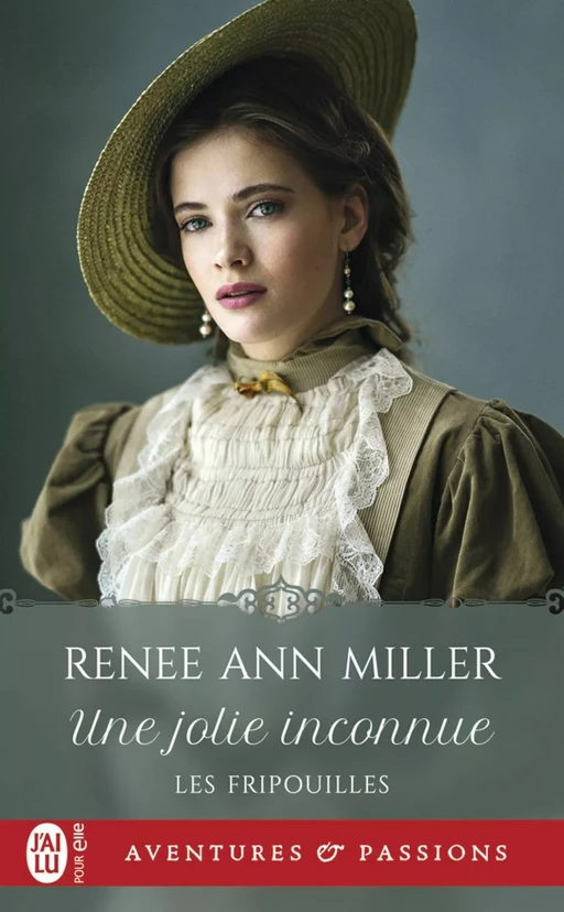 Les fripouilles (Tome 3) - Une jolie inconnue - Renee Ann Miller - J'ai Lu