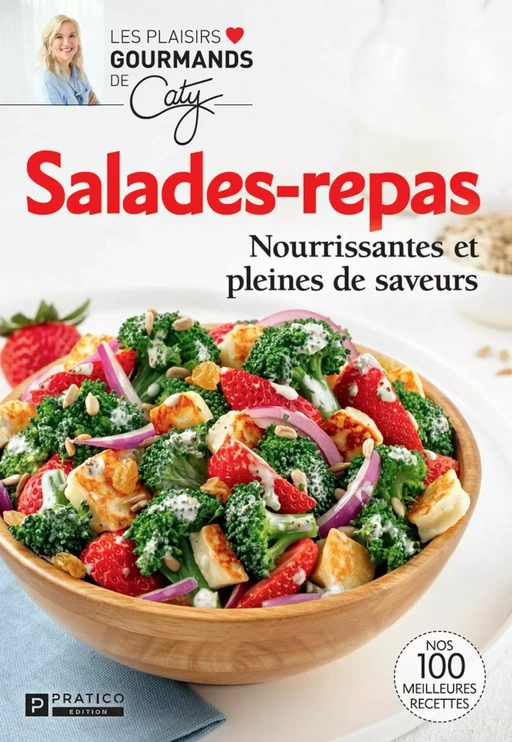 Salades-repas - Pratico Édition - Pratico Édition