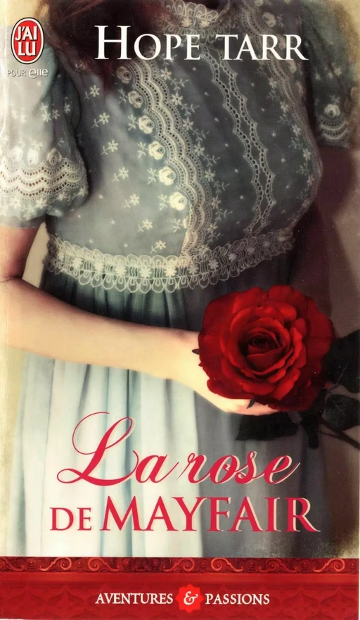 La rose de Mayfair - Hope Tarr - J'ai Lu