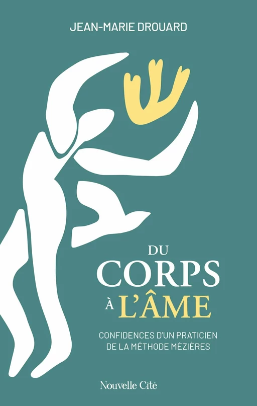 Du corps à l'âme - Jean-Marie Drouard - Nouvelle Cité