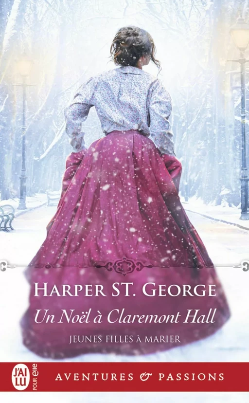 Jeunes filles à marier (Tome 3) - Un Noël à Claremont Hall - Harper St. George - J'ai Lu