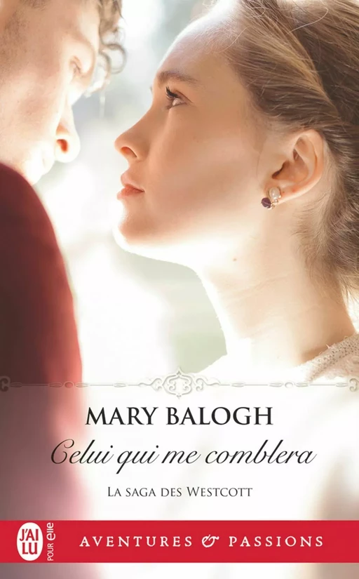 La saga des Westcott (Tome 9) - Celui qui me comblera - Mary Balogh - J'ai Lu