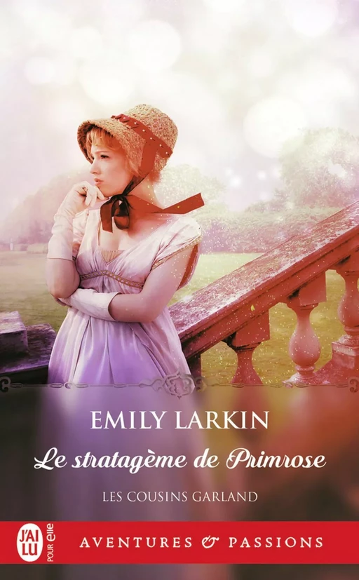 Les cousins Garland (Tome 1) - Le stratagème de Primrose - Emily Larkin - J'ai Lu