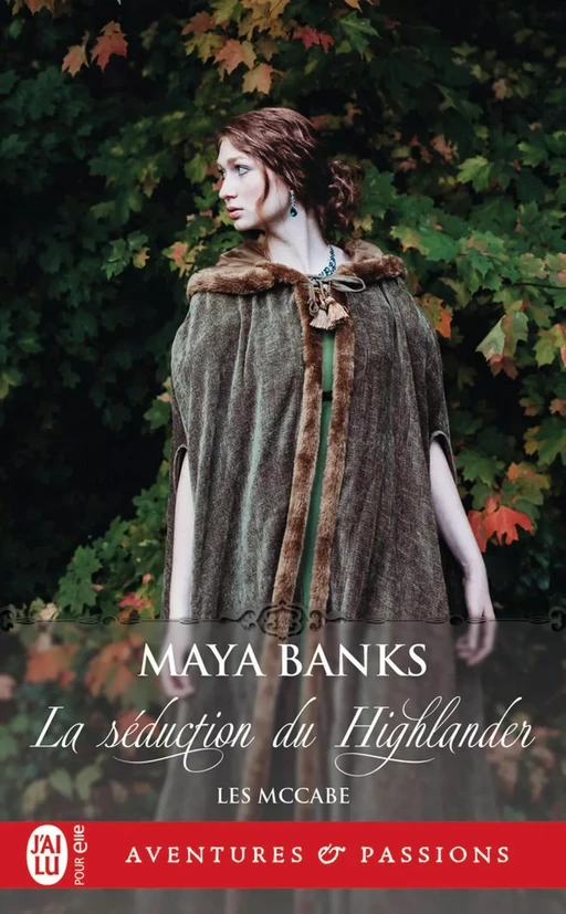 Les McCabe (Tome 2) - La séduction du Highlander - Maya Banks - J'ai Lu