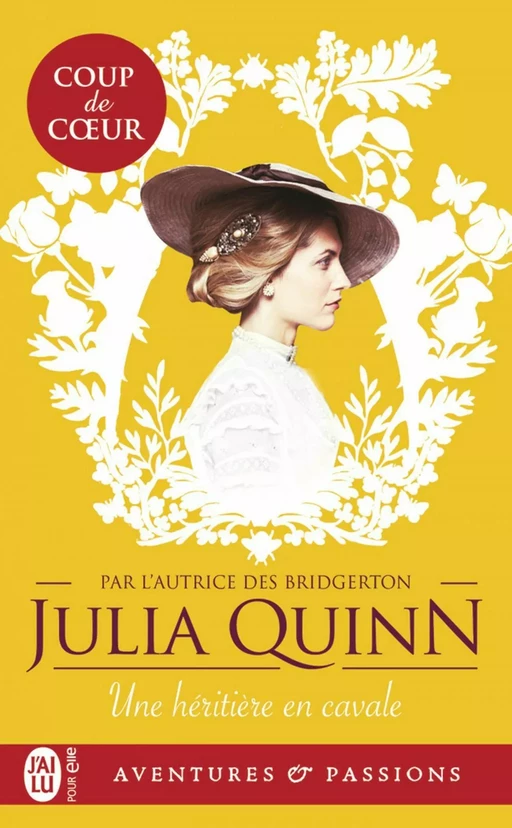 Les agents de la couronne (Tome 1) - Une héritière en cavale - Julia Quinn - J'ai Lu