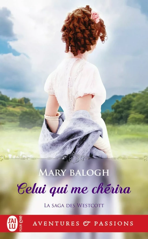 La saga des Westcott (Tome 8) - Celui qui me chérira - Mary Balogh - J'ai Lu