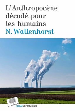 L’Anthropocène décodé pour les humains