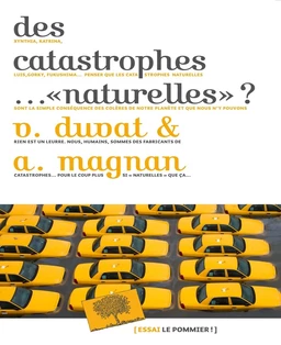 Des catastrophes… "naturelles" ?