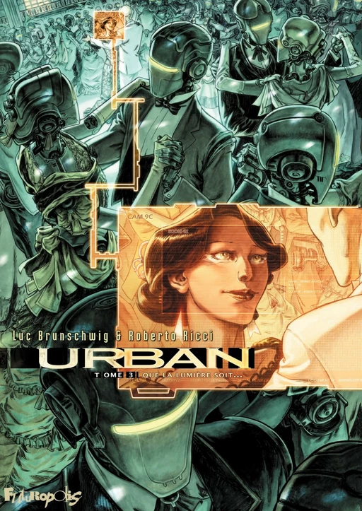 Urban (Tome 3) - Que la lumière soit... - Luc Brunschwig, Roberto Ricci - Éditions Futuropolis