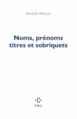 Noms, prénoms, titres et sobriquets