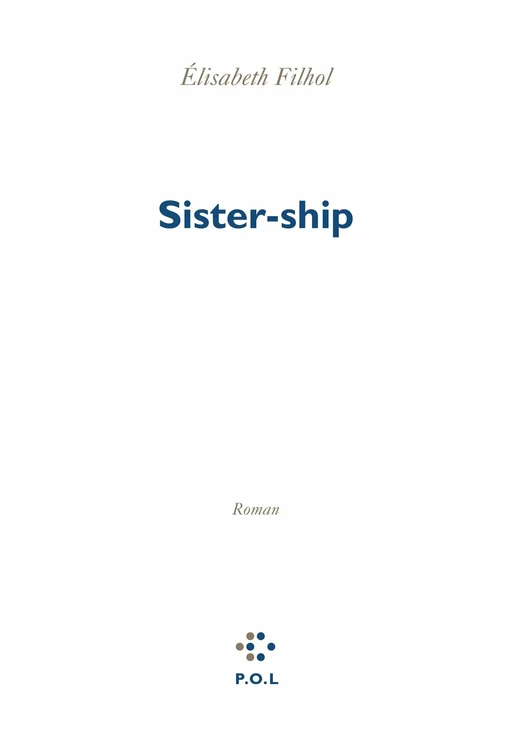 Sister-ship - Élisabeth Filhol - POL Editeur