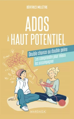 Ados à haut potentiel, double chance ou double peine