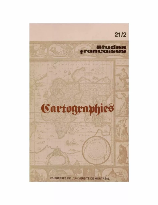 Études françaises. Volume 21, numéro 2, automne 1985 - Bernard Beugnot, Jean-Marie Homet, Christian Jacob, Françoise Siguret, Christian Morissonneau, Normand Doiron, Louis Van Delft - Les Presses de l’Université de Montréal - Études françaises