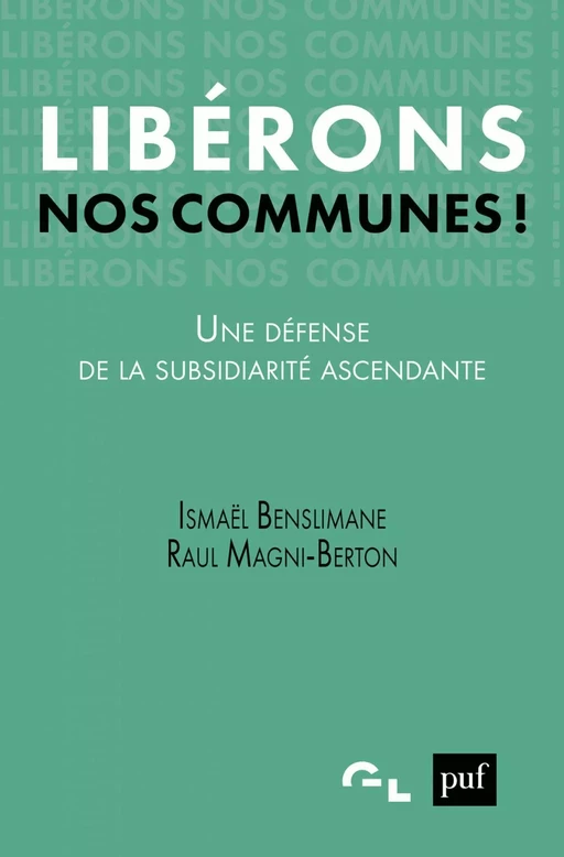 Libérons nos communes ! - Ismaël Benslimane, Raul Magni-Berton - Humensis