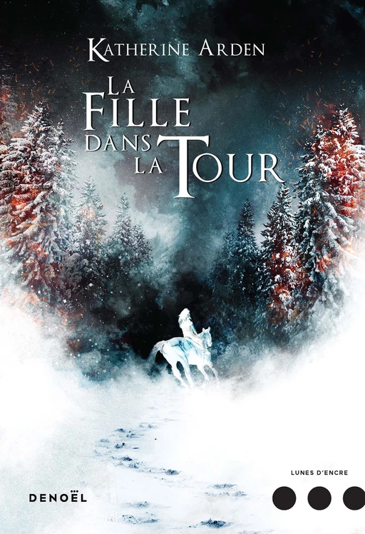 Trilogie d'une nuit d'hiver (Tome 2) - La Fille dans la tour - Katherine Arden - Denoël