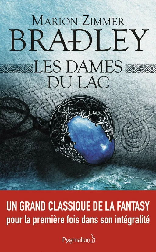 Les Dames du Lac (L'Intégrale) - Marion Zimmer Bradley - Pygmalion