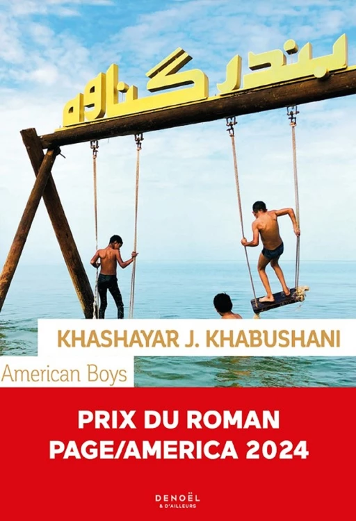 American Boys - Khashayar J. Khabushani - Denoël