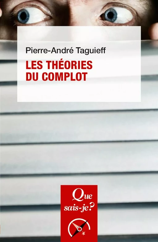 Les Théories du complot - Pierre-André Taguieff - Humensis