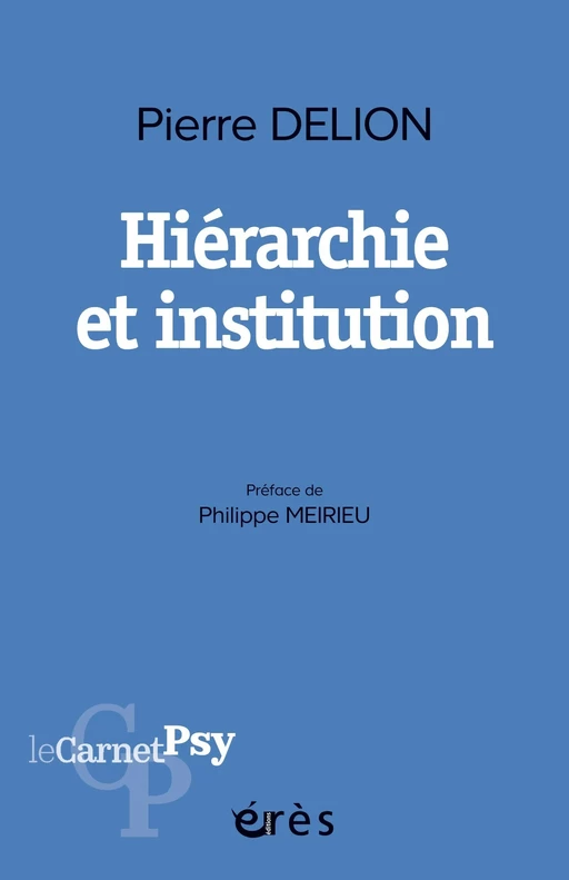 Hiérarchie et institution - Pierre Delion - Eres