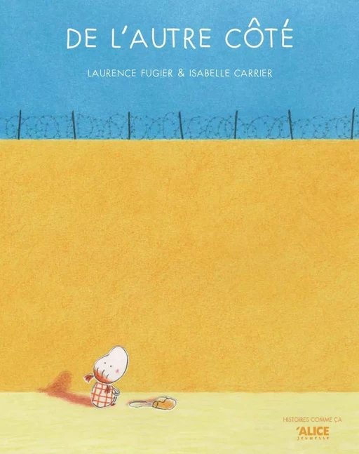 De l'autre côté - Laurence Fugier, Isabelle Carrier - Alice Éditions SRL