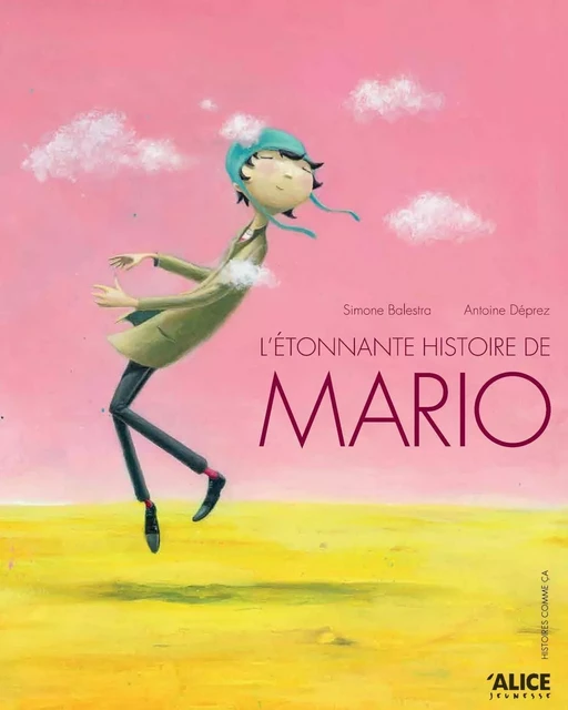 L'étonnante histoire de Mario - Simone Balestra - Alice Éditions SRL