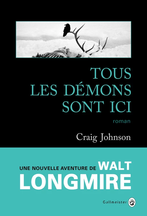 Tous les démons sont ici - Craig Johnson - Editions Gallmeister