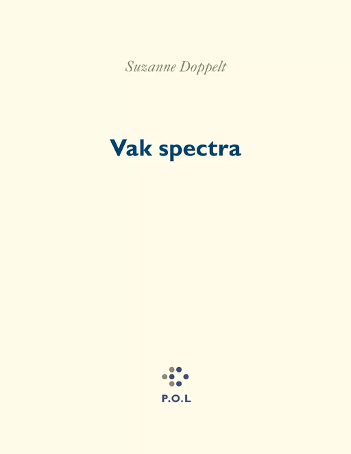 Vak spectra - Suzanne Doppelt - POL Editeur