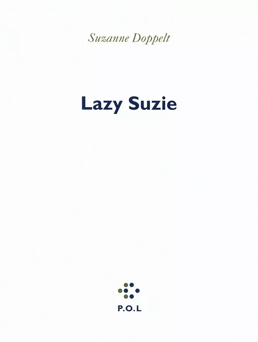 Lazy Suzie - Suzanne Doppelt - POL Editeur