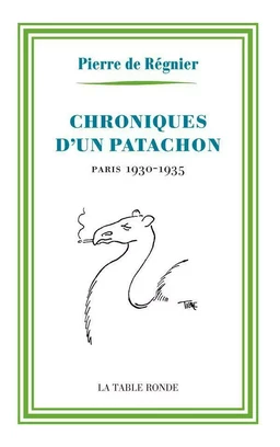 Chroniques d'un patachon. Paris 1930-1935