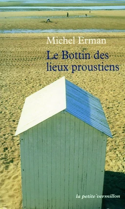 Le Bottin des lieux proustiens