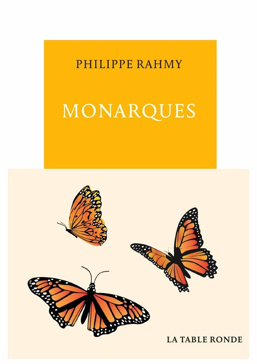 Monarques - Philippe Rahmy - Editions de la Table Ronde