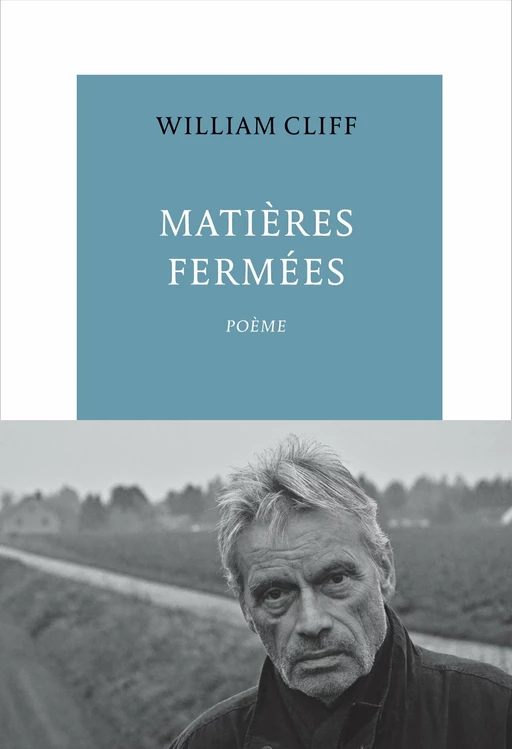 Matières Fermées - William Cliff - Editions de la Table Ronde