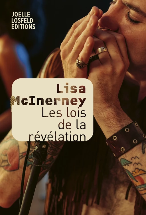 Les lois de la révélation - Lisa McInerney - Éditions Joëlle Losfeld