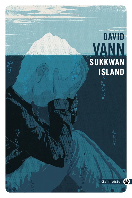 Sukkwan Island - David Vann - Editions Gallmeister