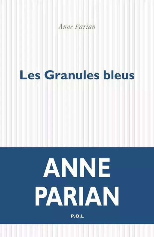 Les Granules bleus - Anne Parian - POL Editeur