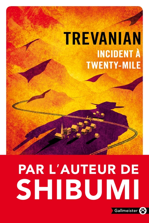 Incident à Twenty-Mile -  Trevanian - Editions Gallmeister