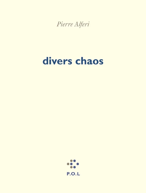 Divers chaos - Pierre Alferi - POL Editeur